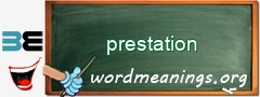 WordMeaning blackboard for prestation